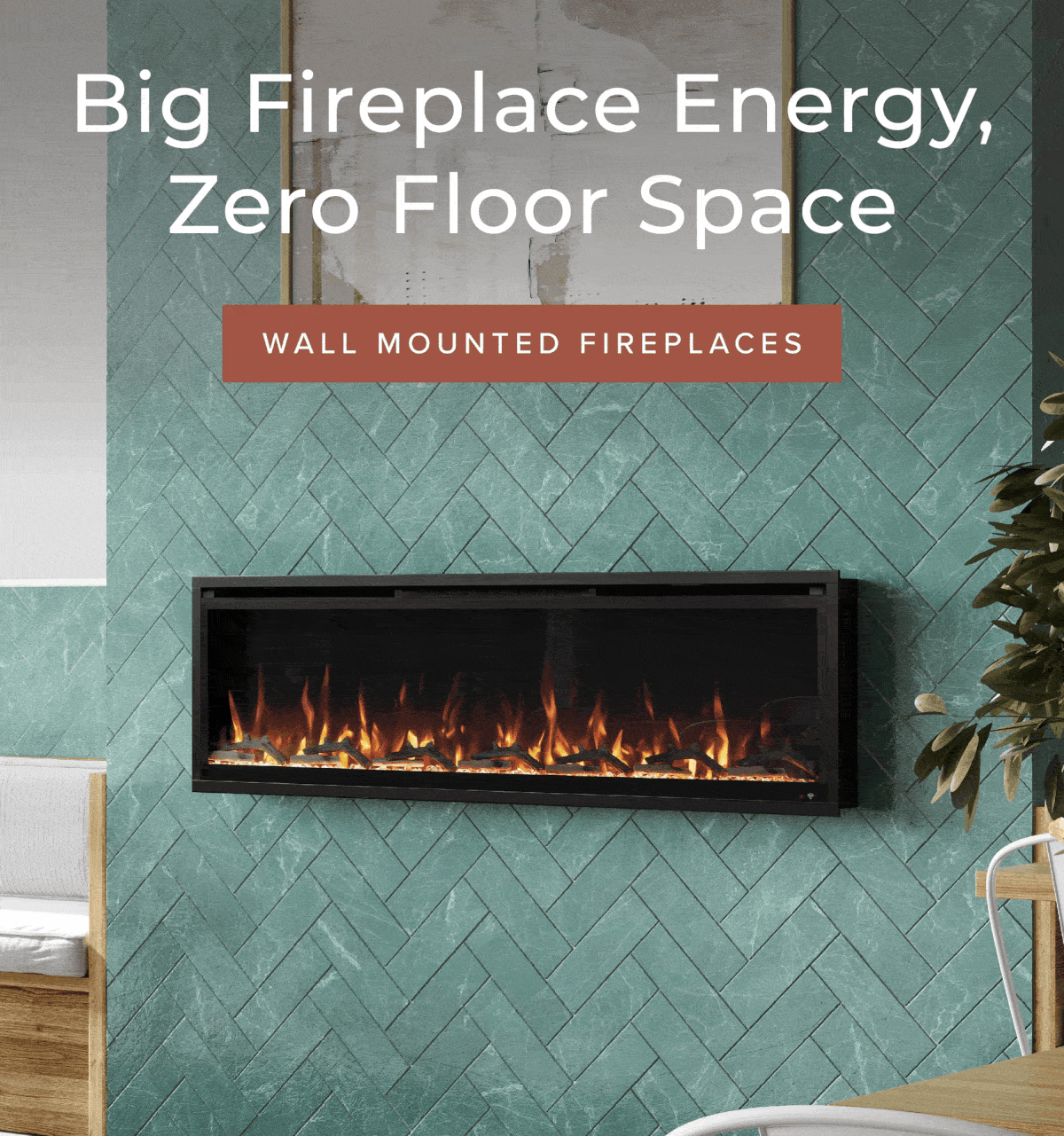 Big Fireplace Energy, Zero Floor Space