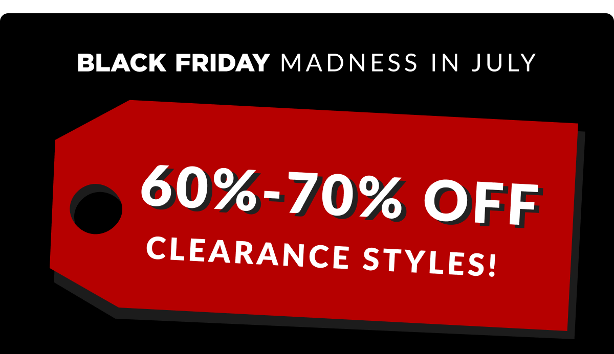 Clearance styles 60%-70% off
