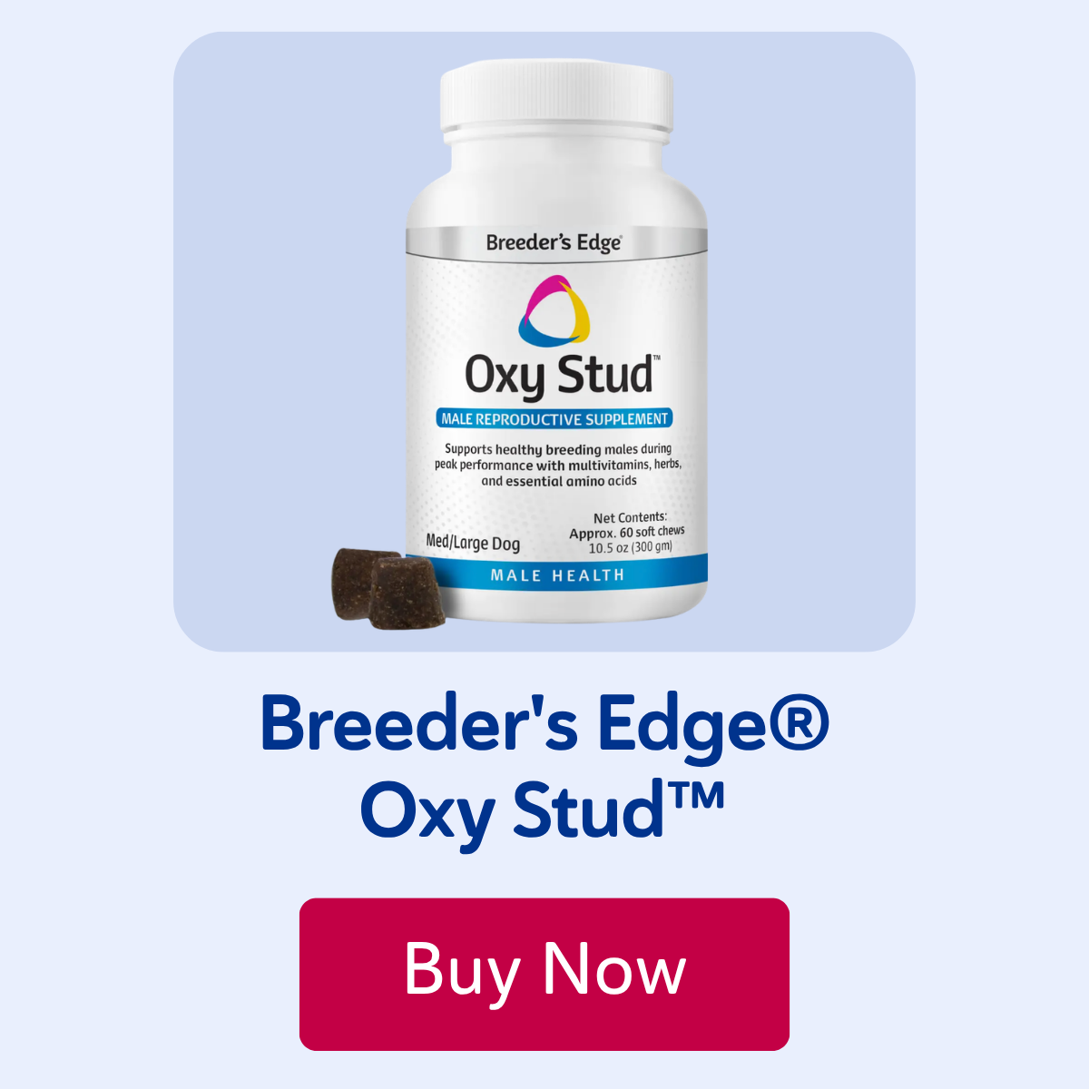 Breeder's Edge® Oxy Stud™