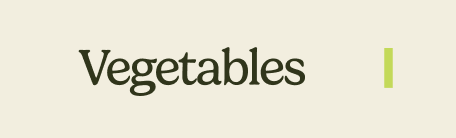Vegetables