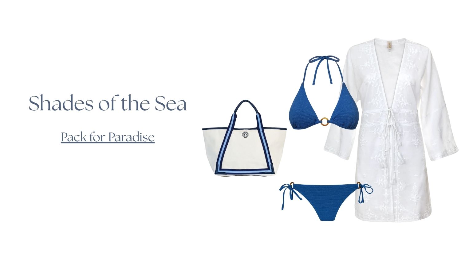 Shades of the Sea, shop our metallic blue tortoise ring string top and bottom with, white nola embroidered tunic and navy/pool beach tote