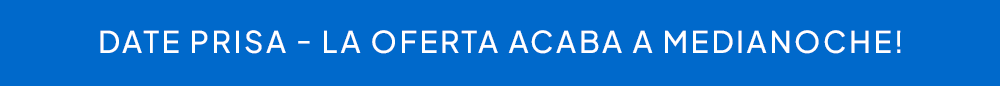 DATE PRISA - LA OFERTA ACABA A MEDIANOCHE