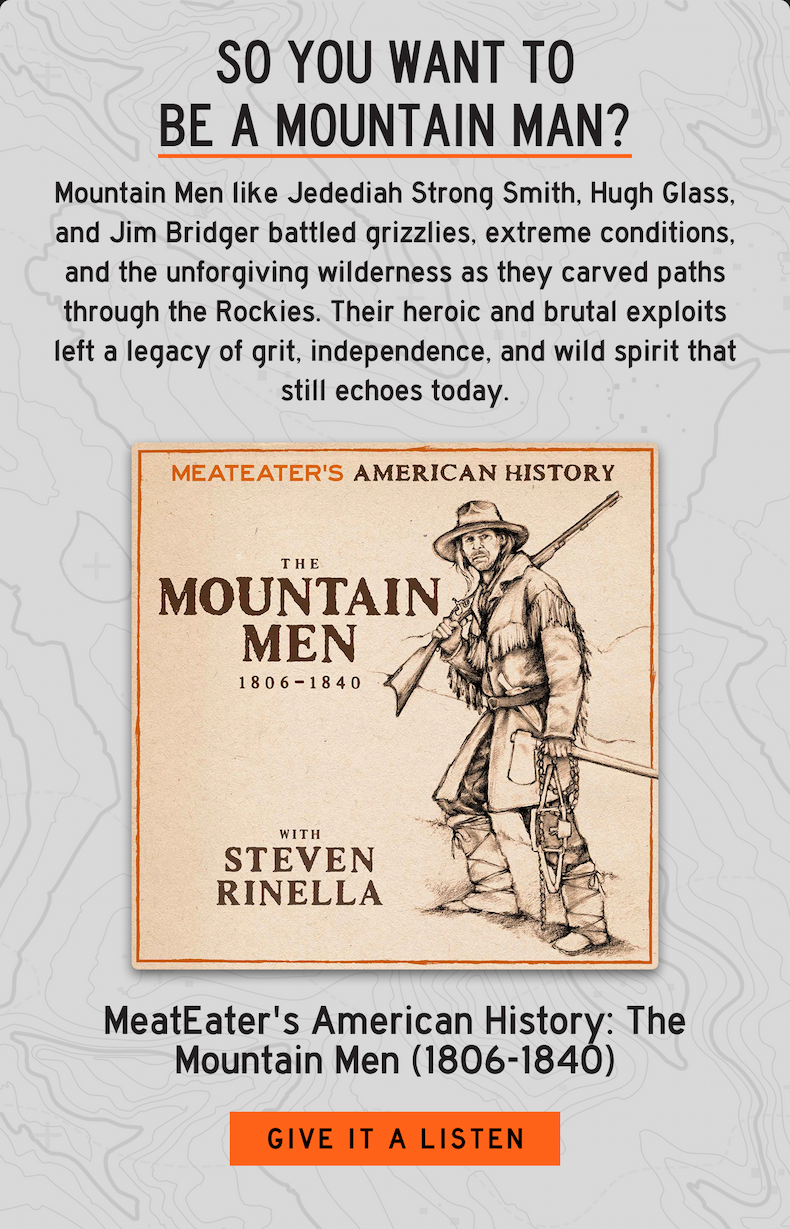 Give it a listen: So you want to be a Mountain Man?