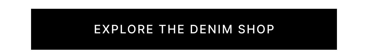 Explore The Denim Shop