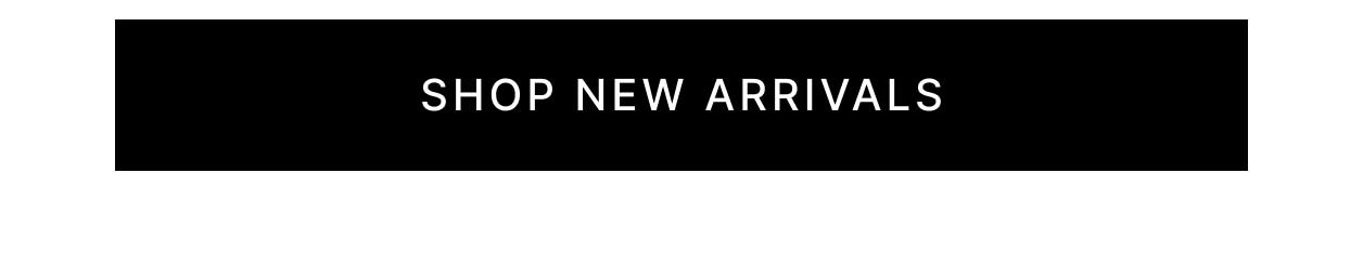 Shop New Arrivals