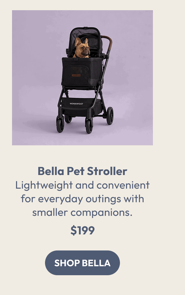 Bella Pet Stroller Lightweight and convenient for everyday outings with smaller companions. $199 | Shop Bella