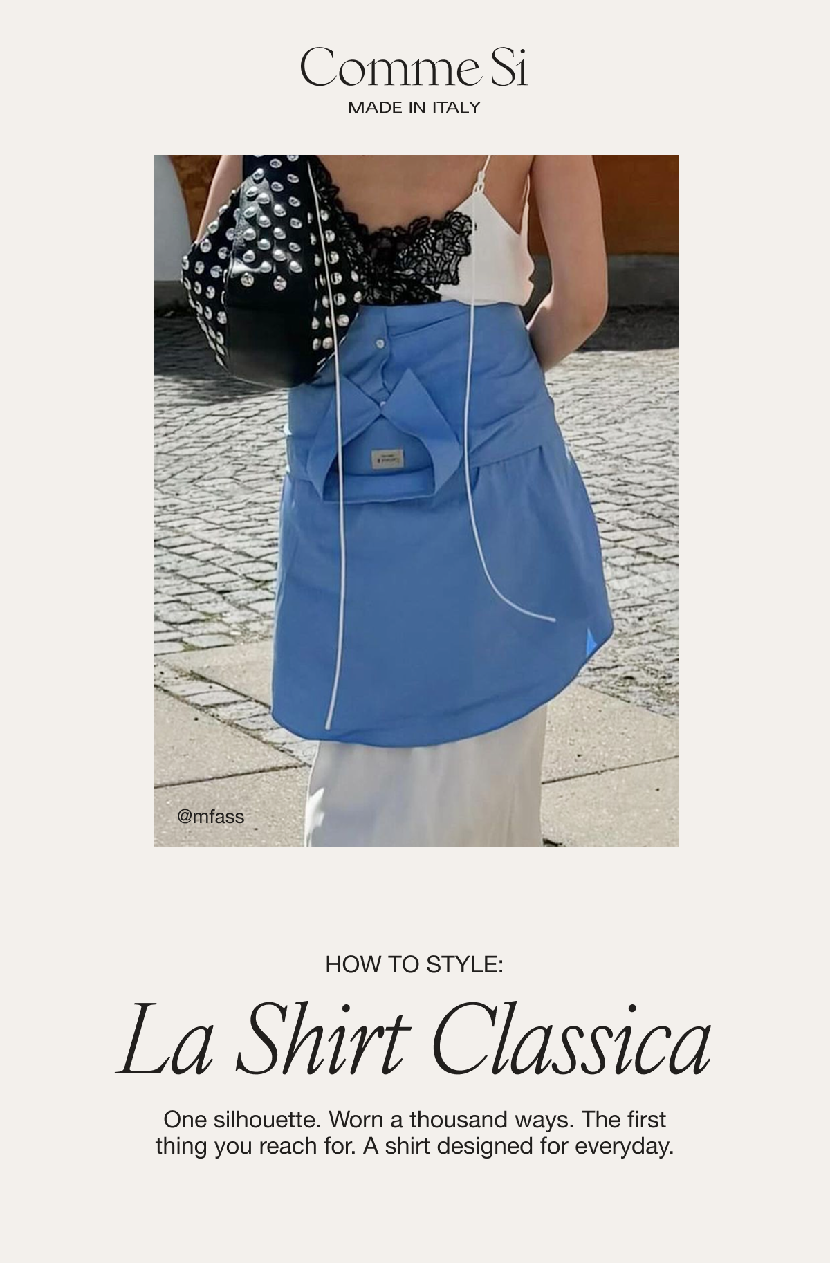 How to Style: La Shirt Classica
