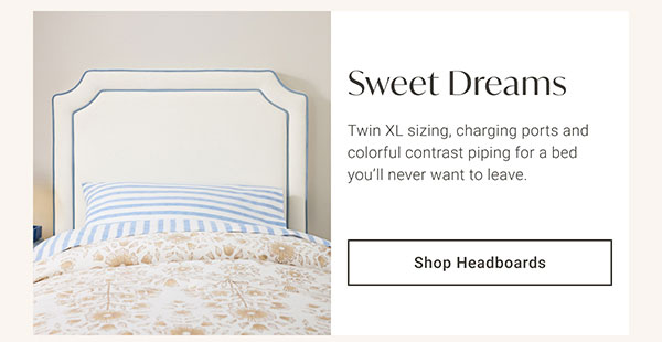 Sweet Dreams | Shop Headboards >