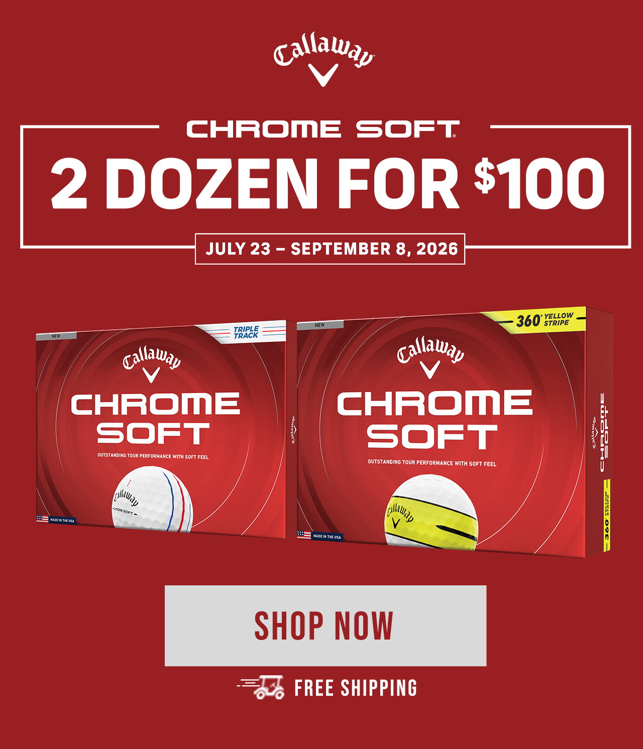 Callaway Chrome Soft | 2 for $100