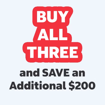 Buy All Three and save an additional $200