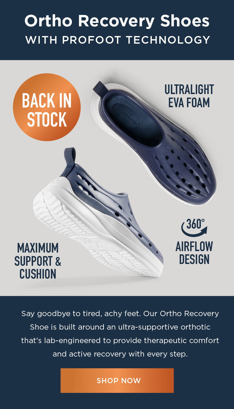 BACK IN STOCK! ORTHO RECOVERY SHOES