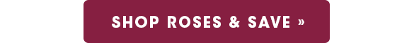 Shop Roses & Save