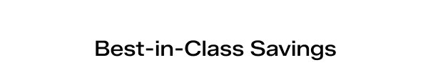 Best-in-Class Savings