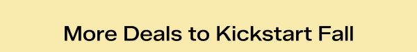 A light yellow banner says More Deals to Kickstart Fall Shop New Arrivals | Shop Best Sellers | Shop Women’s | Shop Kids’