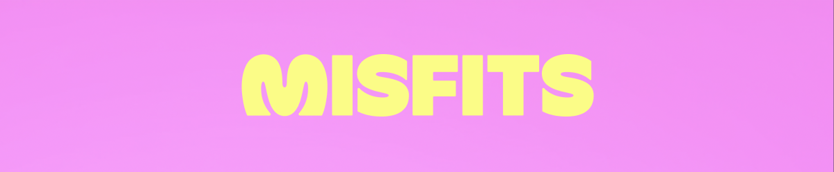 MISFITS