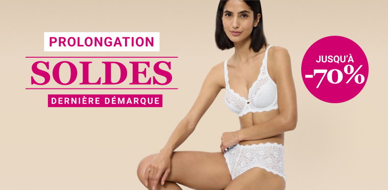 SOLDES  Prolongation - Dernière démarque  Jusqu’à -70%