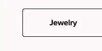 Jewelry.