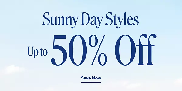 Sunny day styles. Up to 50% off. Save now. Clouds in blue sky.