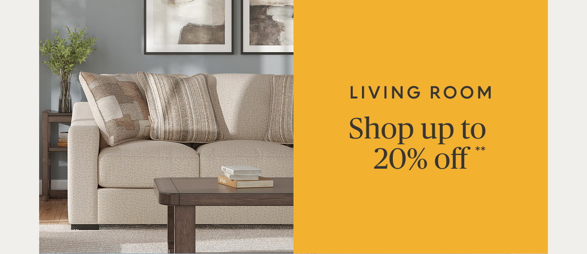 Living room up to 20% off**