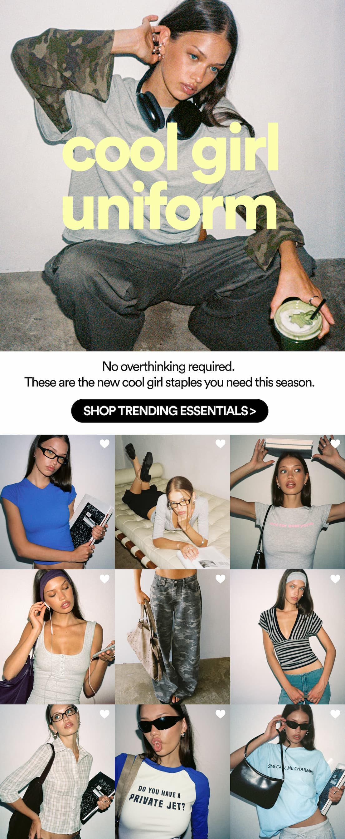 Your cool girl uniform just dropped >