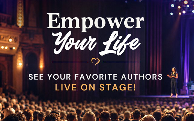 Empower Your Life | See your favorite authors live on stage!