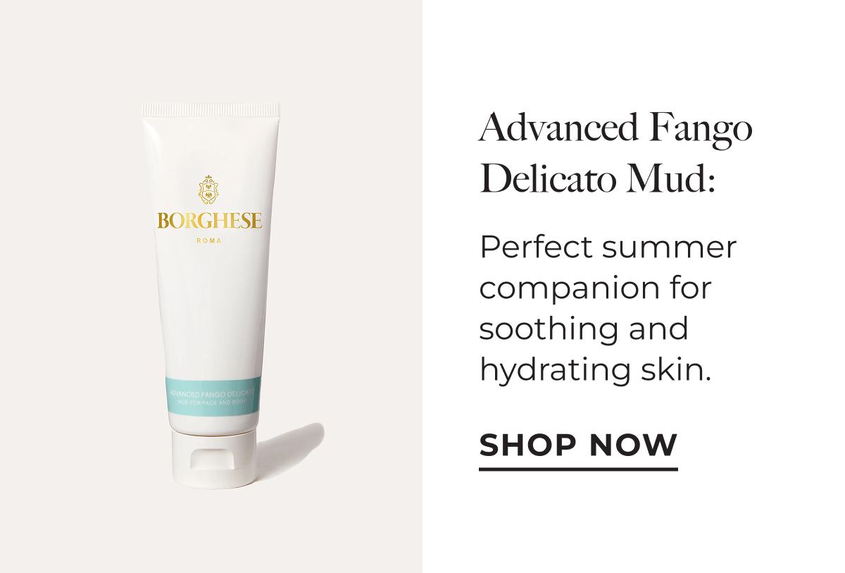 Advanced Fango Delicato Mud: | Perfect summer companion for soothing and hydrating skin. | Shop Now