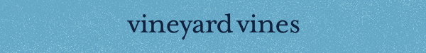 vineyard vines | Casual & Classic Men's & Women's Clothing