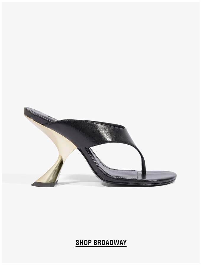 BROADWAY | SHOP NOW