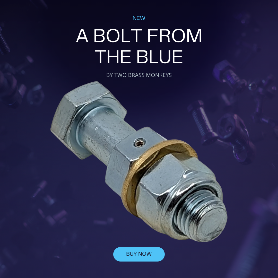 A Bolt from the Blue - Metal Trick Bolt