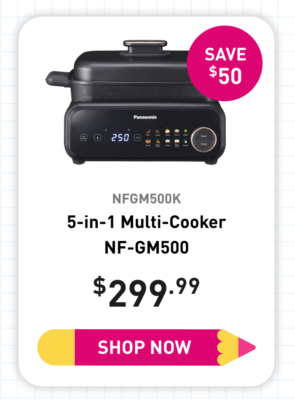 "NFGM500K 5-in-1 Multi-Cooker NF-GM500 299.99 Save 50 Shop Now"