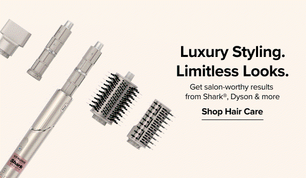 A gif of hair care products. Luxury styling. Limitless looks. Get salon worthy results from Shark, Dyson and more. Shop hair care.