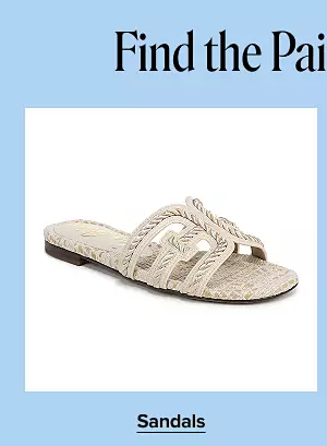 Find the Pair You’ll Love
Shop Sandals.