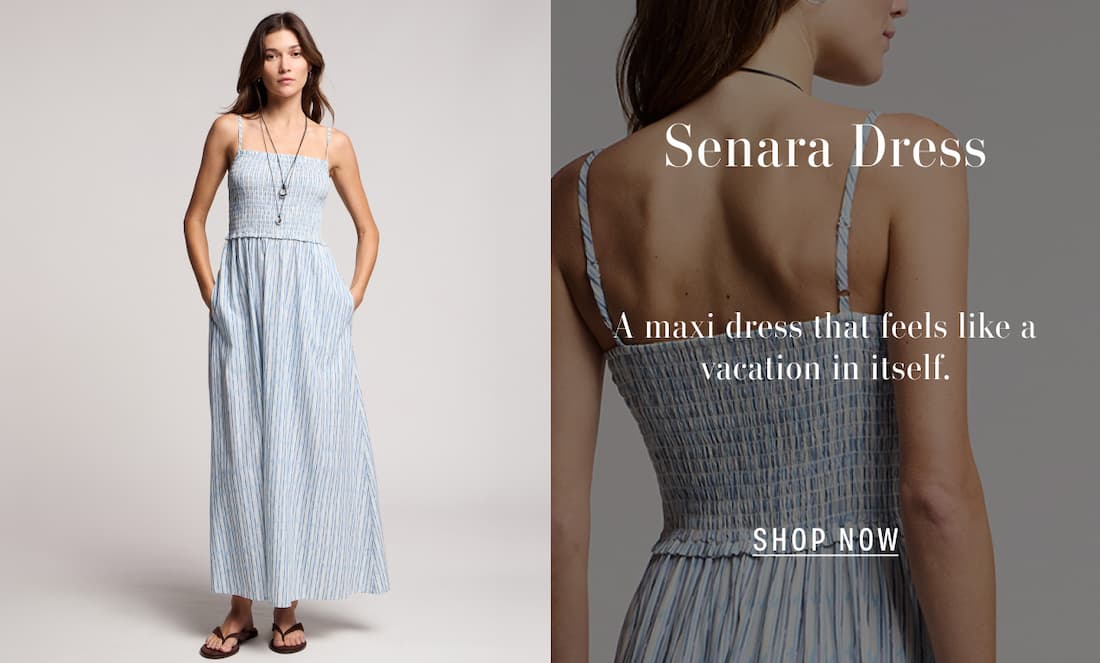 Image shows a model wearing the Senara Dress. Text reads: Senara Dress. A maxi dress that feels like a vacation in itself.