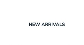 New Arrivals