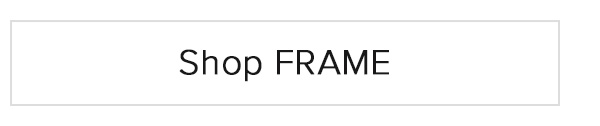 Shop FRAME