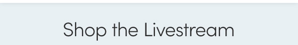 Shop the Livestream
