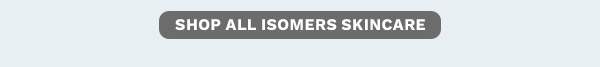Shop All Isomers Skincare