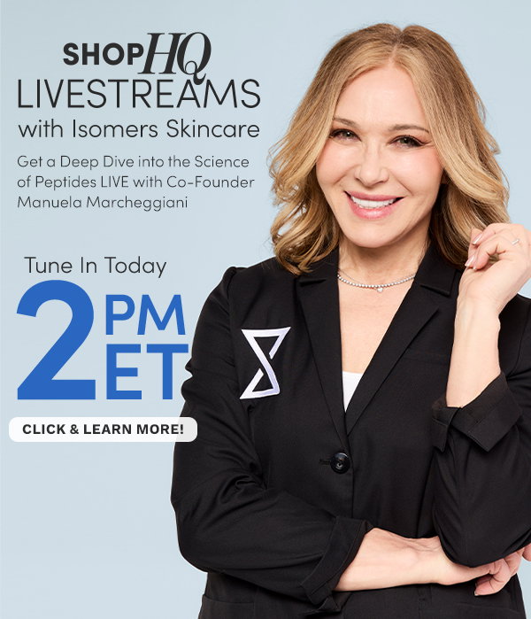 ShopHQ Livestreams with Isomers Skincare | Join Manuela at 2pm ET