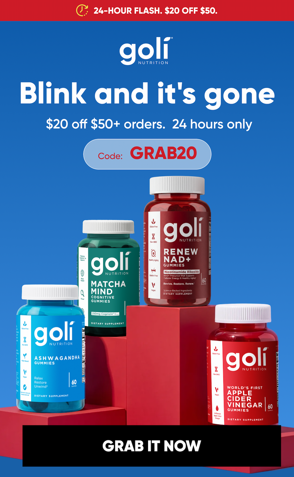 24-HOUR FLASH. $20 OFF $50.  Blink and it's gone.   $20 off $50+ orders.  24 hours only  Code:   GRAB20    GRAB IT NOW