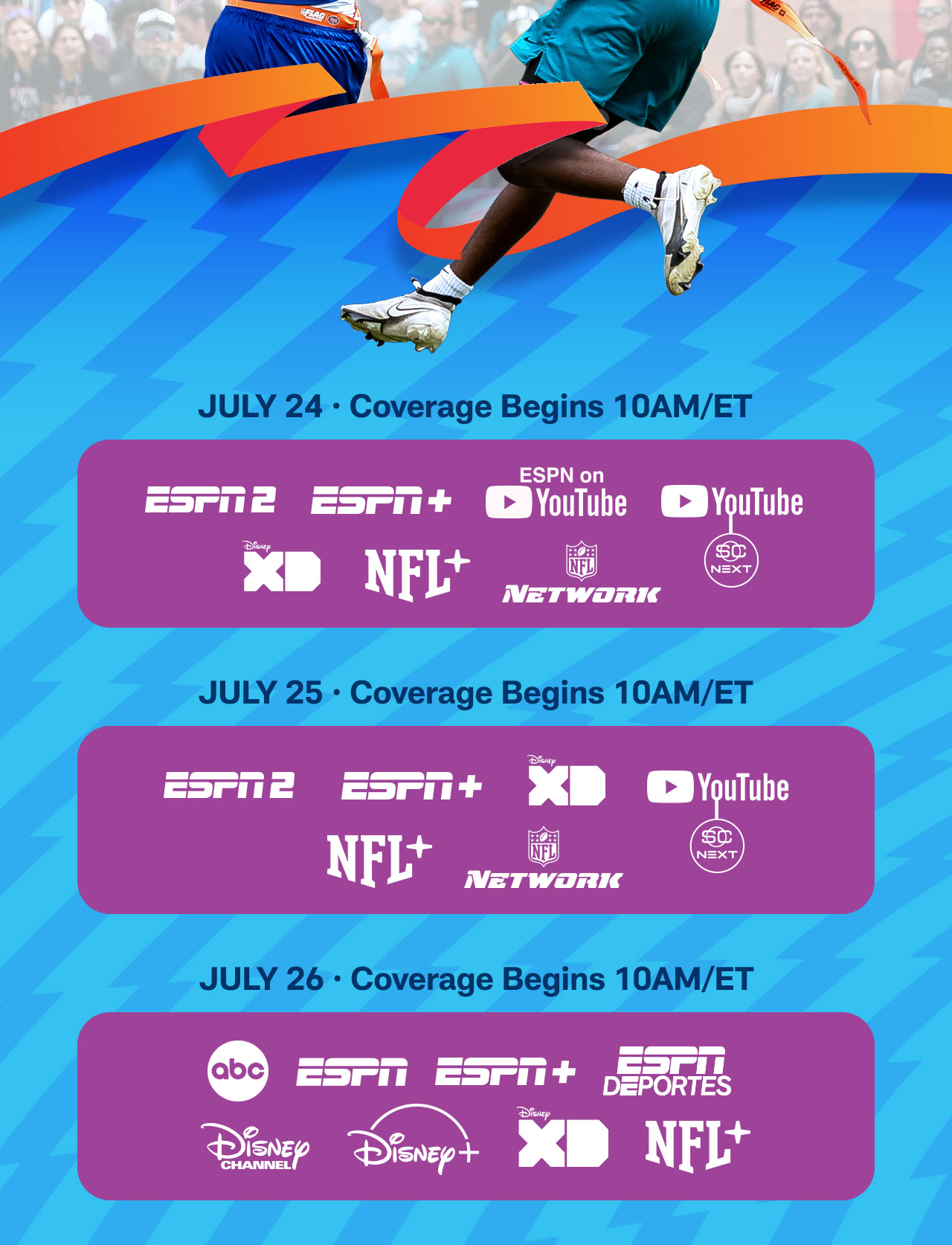 July 24, 25, 26 Coverage Begins 10AM/ET
