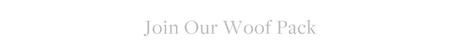 Join Our Woof Pack