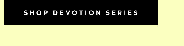 Shop Devotion Series
