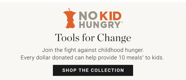 No Kid Hungry® - Tools for Change