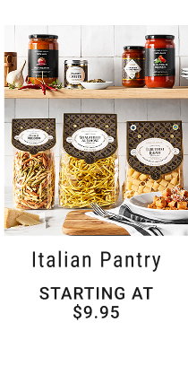 Italian Pantry starting at $9.95