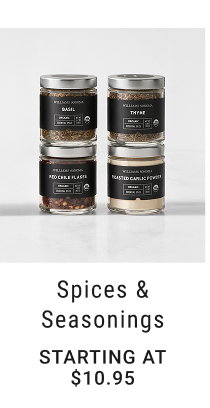 Spices & Seasonings starting at $10.95