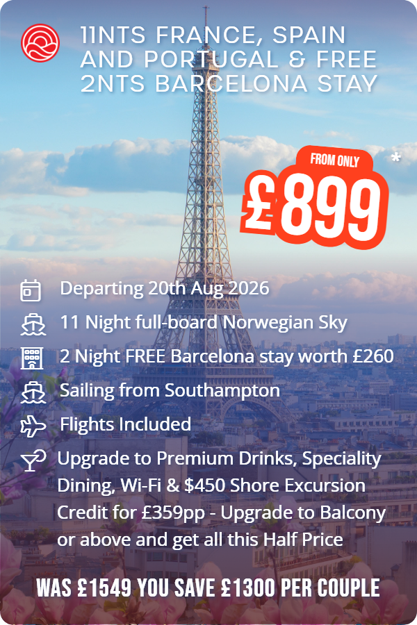 11nts France, Spain and Portugal & Free 2nts Barcelona Stay – Smart Holiday promotional image. From £899 Includes: Departing 20th Aug 2026, 11 Night full-board Norwegian Sky, 2 Night FREE Barcelona stay worth £260, Sailing from Southampton, Flights Included, Upgrade to Premium Drinks, Speciality Dining, Wi-Fi & $450 Shore Excursion Credit for £359pp - Upgrade to Balcony or above and get all this Half Price. WAS £1549 YOU SAVE £1300 PER COUPLE