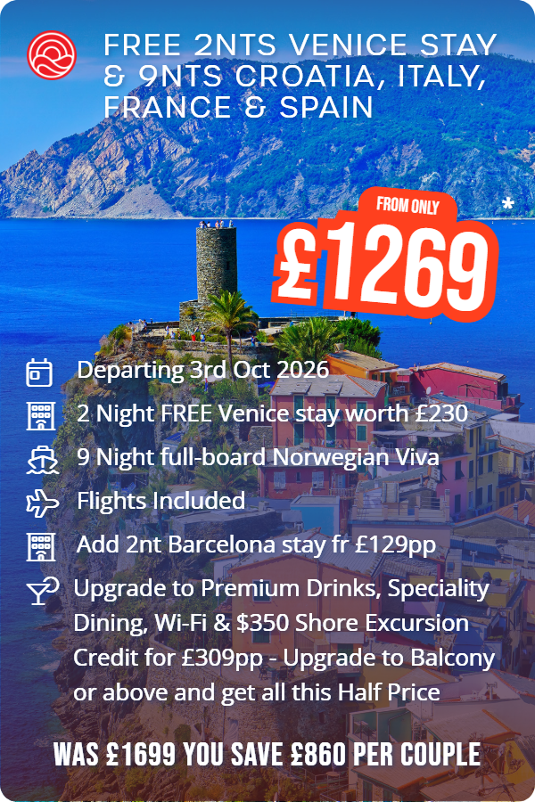 Free 2nts Venice Stay & 9nts Croatia, Italy, France & Spain – Smart Holiday promotional image. From £1,269 Includes: Departing 3rd Oct 2026, 2 Night FREE Venice stay worth £230, 9 Night full-board Norwegian Viva, Flights Included, Add 2nt Barcelona stay fr £129pp, Upgrade to Premium Drinks, Speciality Dining, Wi-Fi & $350 Shore Excursion Credit for £309pp - Upgrade to Balcony or above and get all this Half Price. WAS £1699 YOU SAVE £860 PER COUPLE