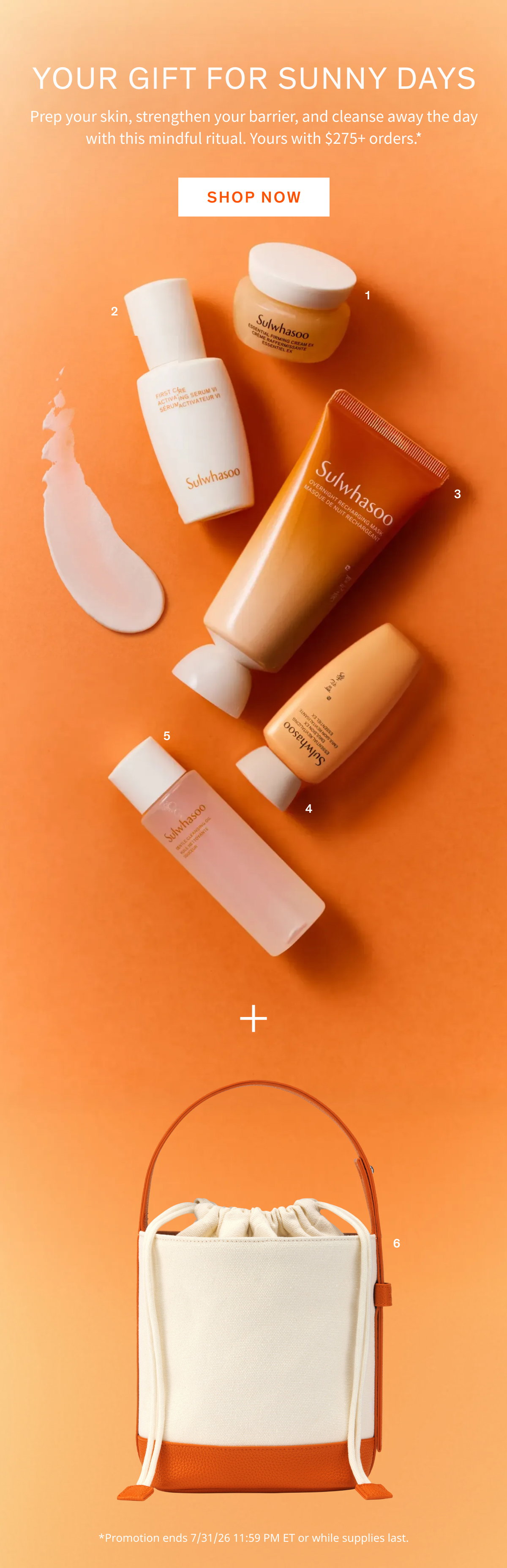 A 5-piece gift with $275+ orders 