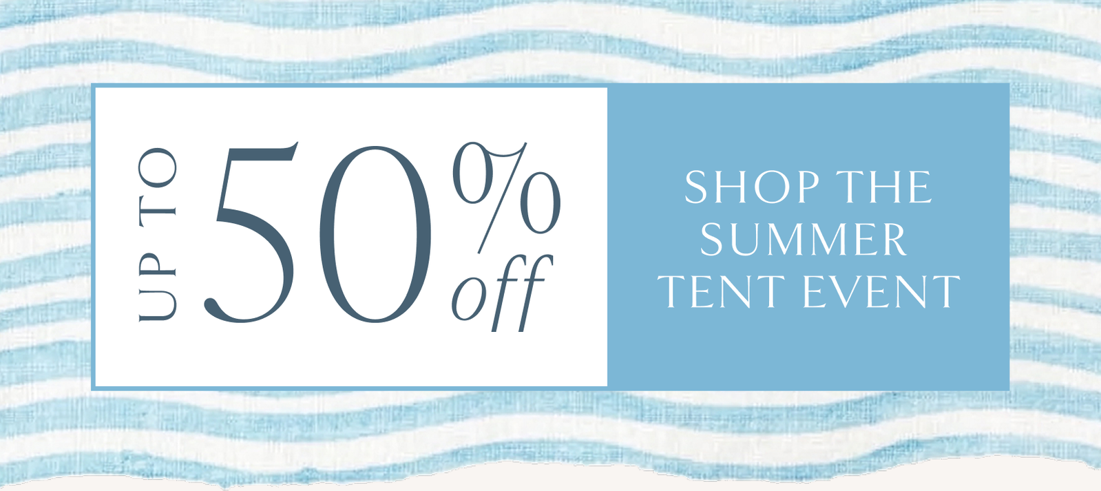 Shop the Summer Tent Event