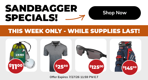 SANDBAGGER SPECIALS - Huge Savings on Essential Gear - This Week Only!